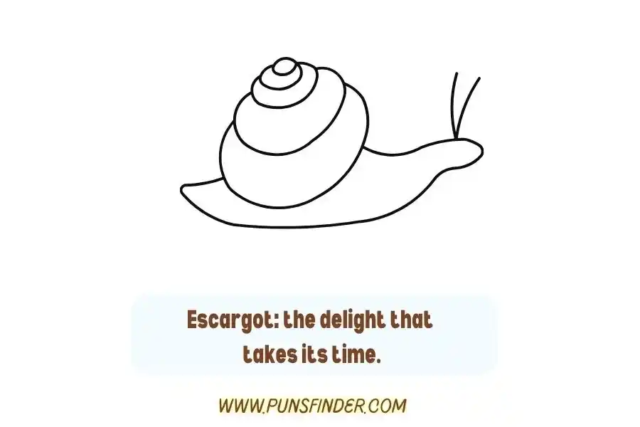 Escargot Puns One-Liners