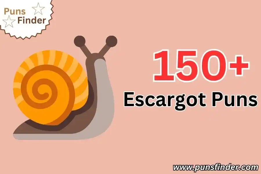 Escargot Puns