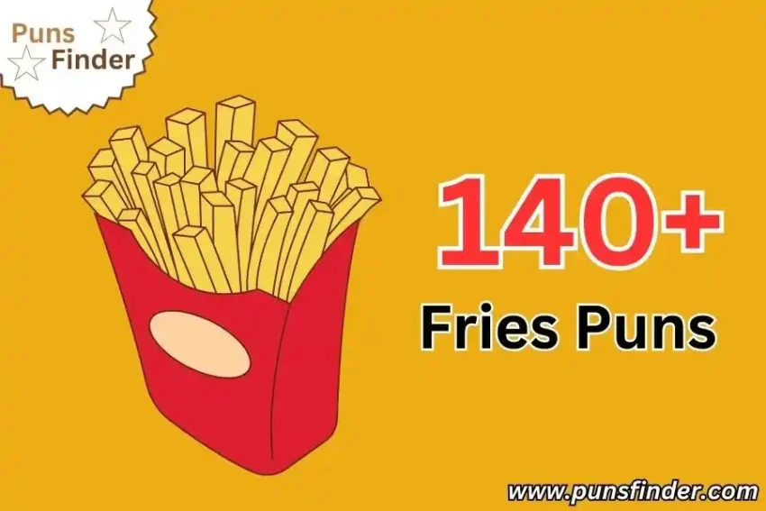 Fries Puns