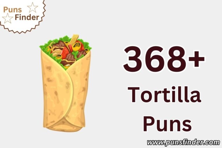 Tortilla Puns