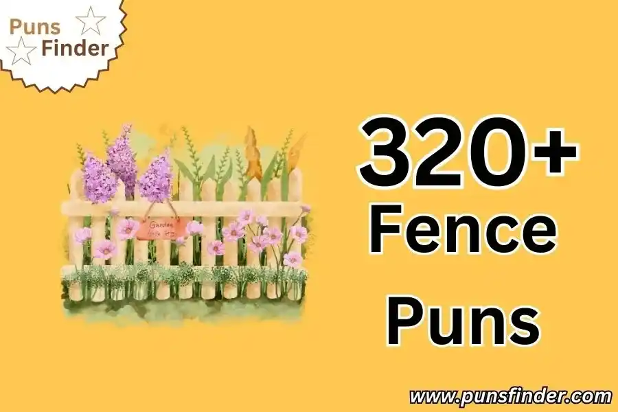 Fence Puns