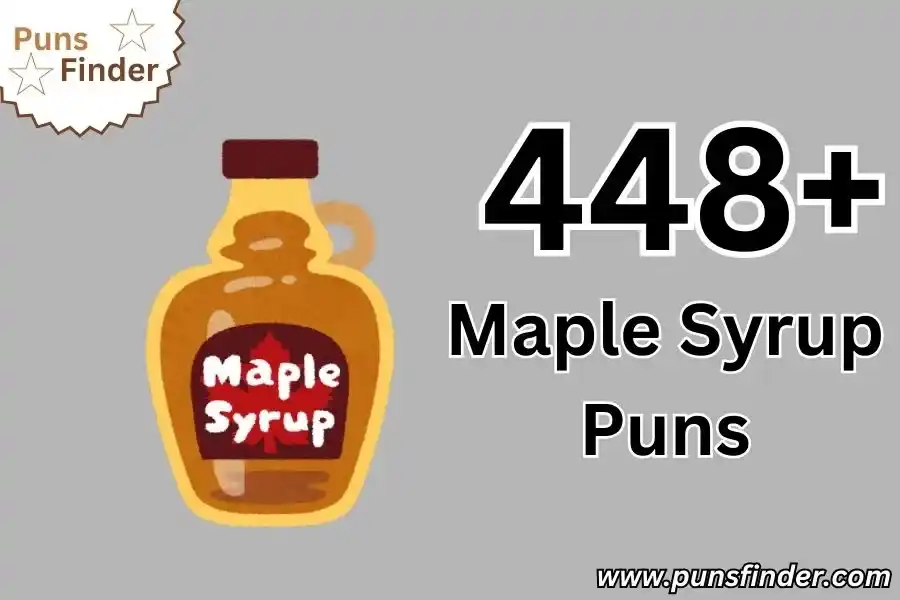 Maple Syrup Puns