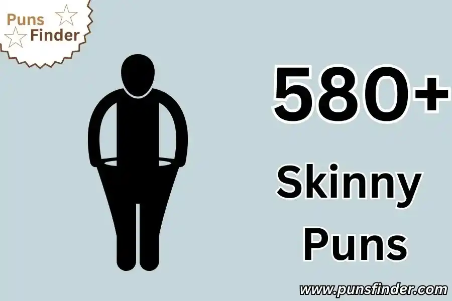 Skinny Puns