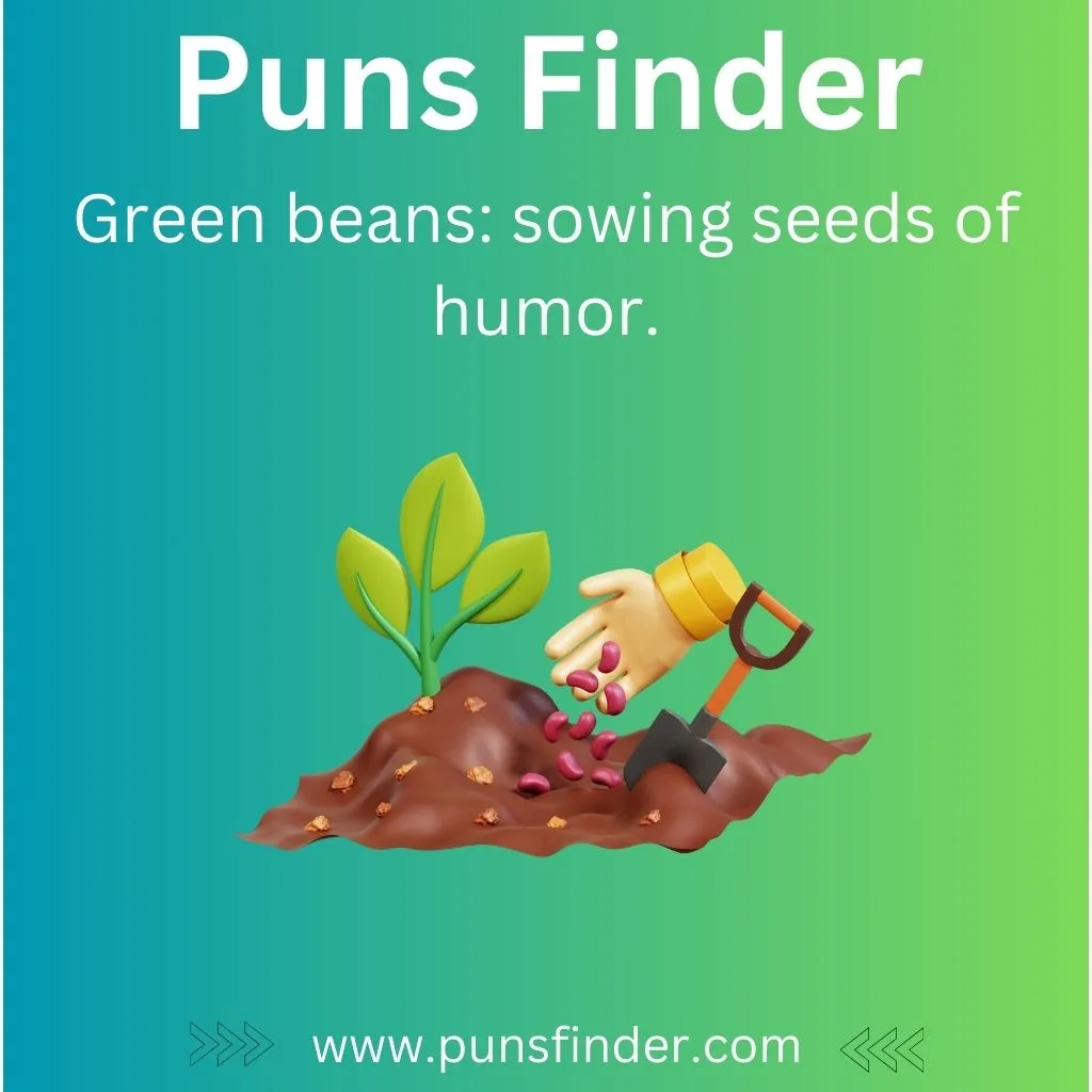 Top Green Beans Puns to Sprout Some Laughs