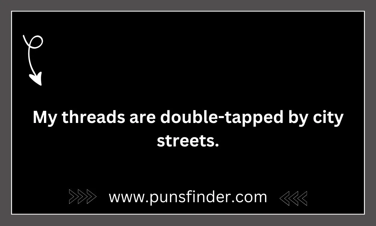 Funny Street Style Puns For Instagram