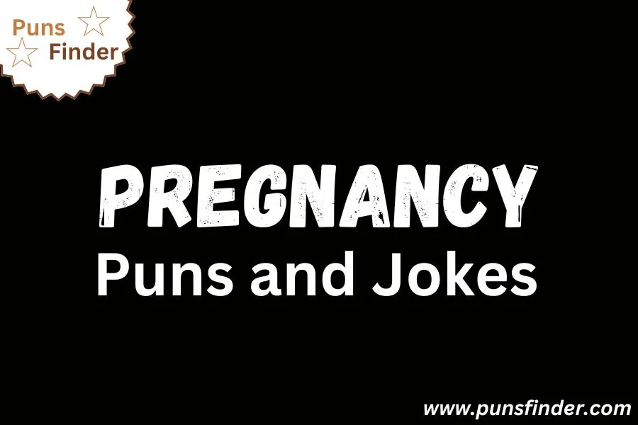 Pregnancy Puns and Jokes